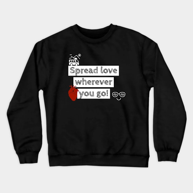 spread love Crewneck Sweatshirt by AZM